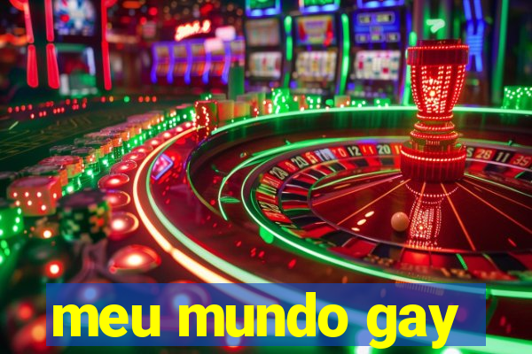 meu mundo gay